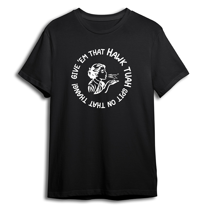 Hawk Tuah - Shirt print zwart hawk tuah - Hawk Tuah
